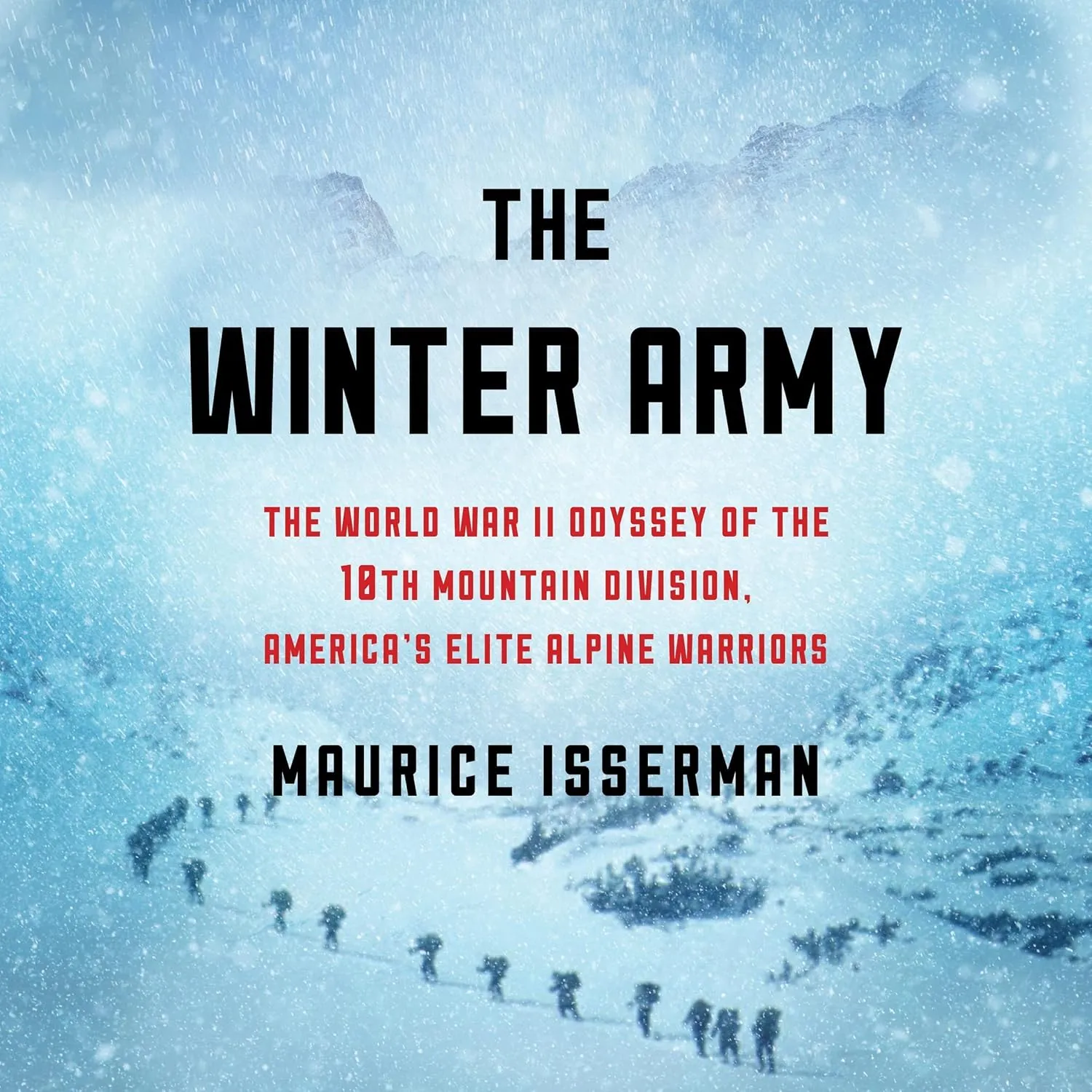 The Winter Army: The World War II Odyssey of the 10th Mountain Division, America's Elite Alpine Warriors MP3 CD  Unabridged, November 5, 2019